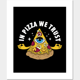 In Pizza We Trust Posters and Art